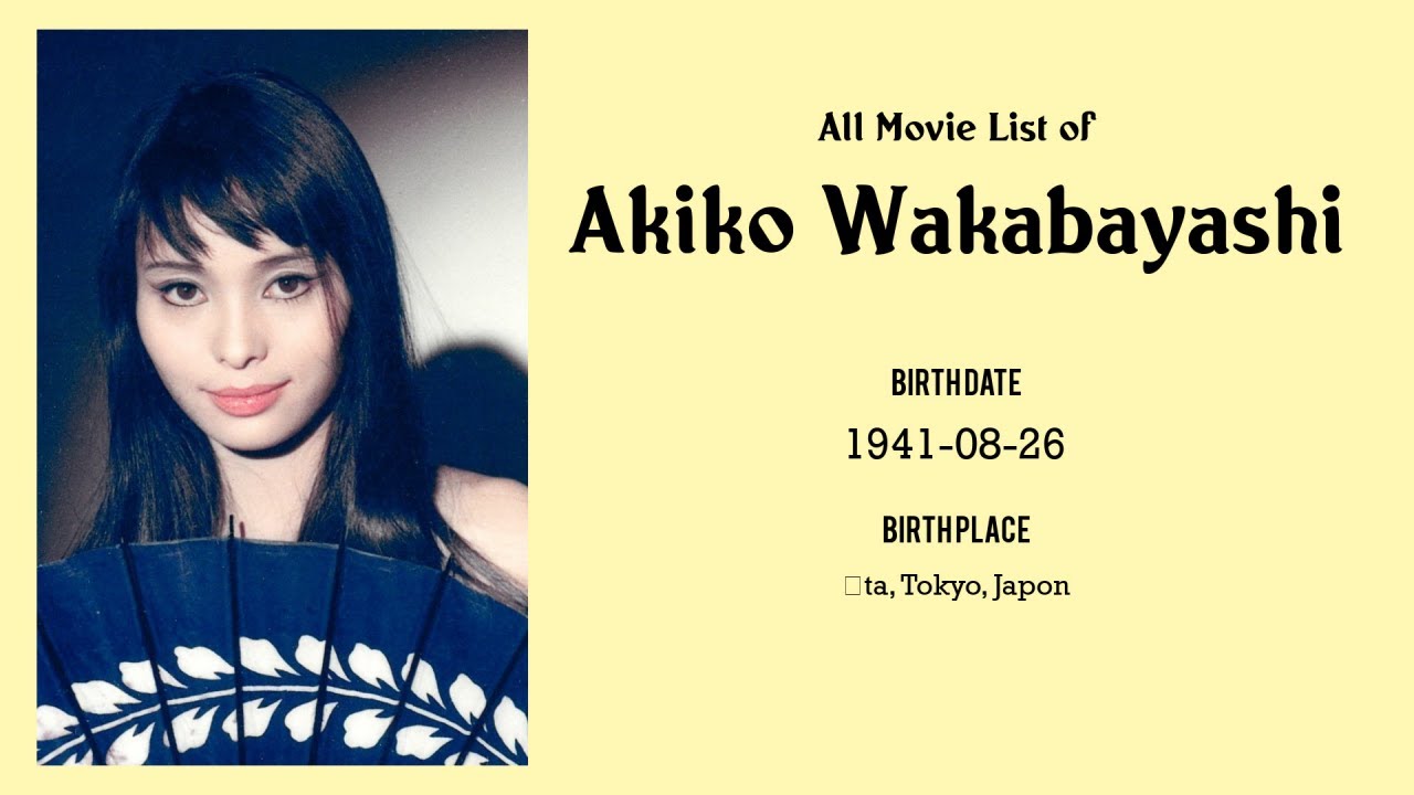 Akiko Wakabayashi Movies list Akiko Wakabayashi| Filmography of Akiko Wakabayashi