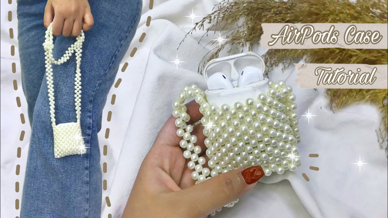 DIY Pearl Airpods Case / Beaded AirPods case - طريقه عمل جراب سماعه ايربود بالخرز اللولي