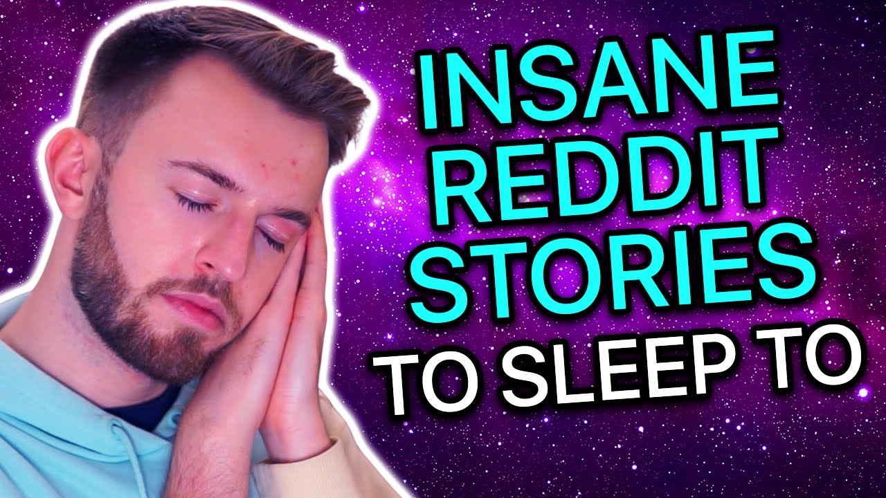 Insane Reddit Stories To Fall Asleep To 💤😴🌙