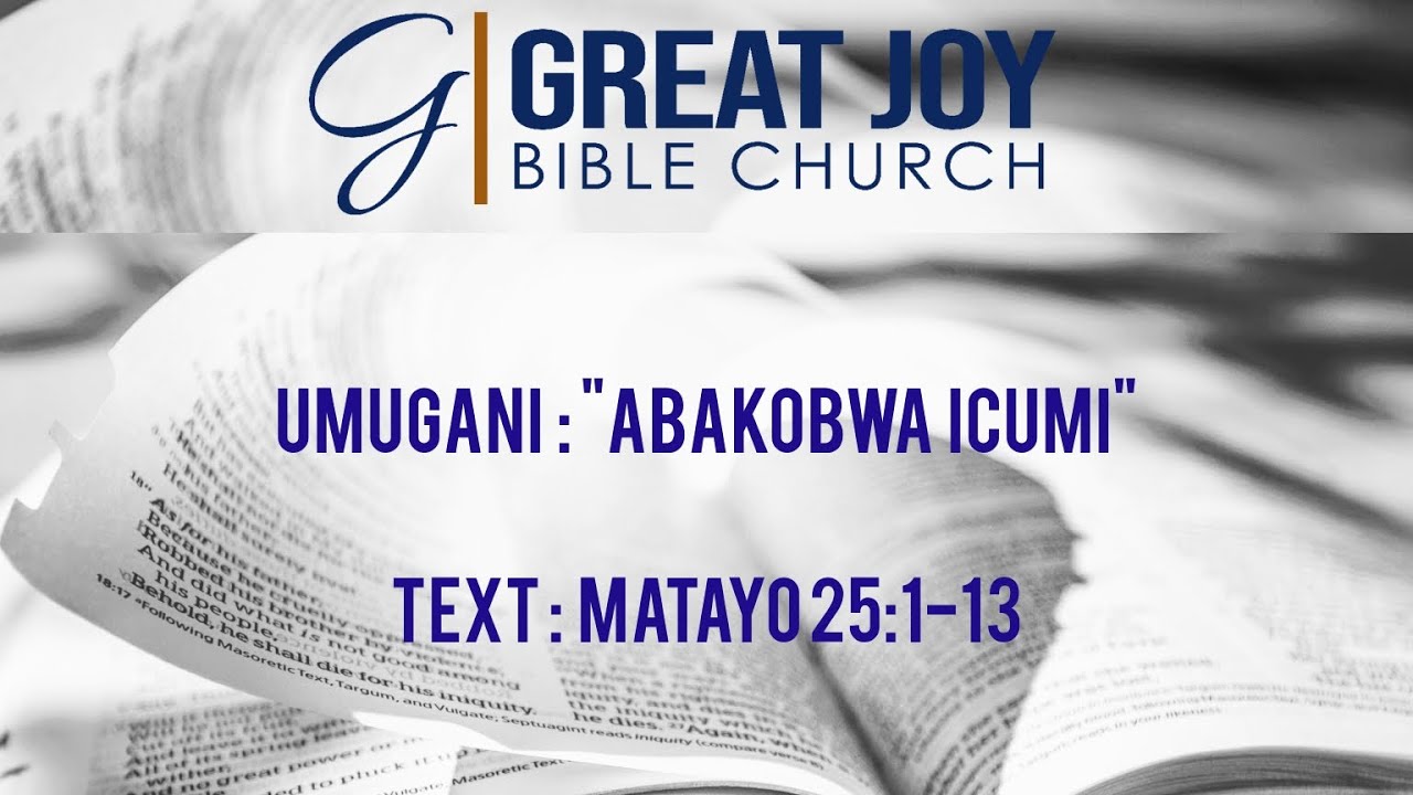 UMUGANI : MATAYO 25:1-13 