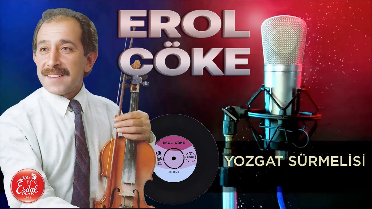 Erol Çöke Yozgat Sürmelisi