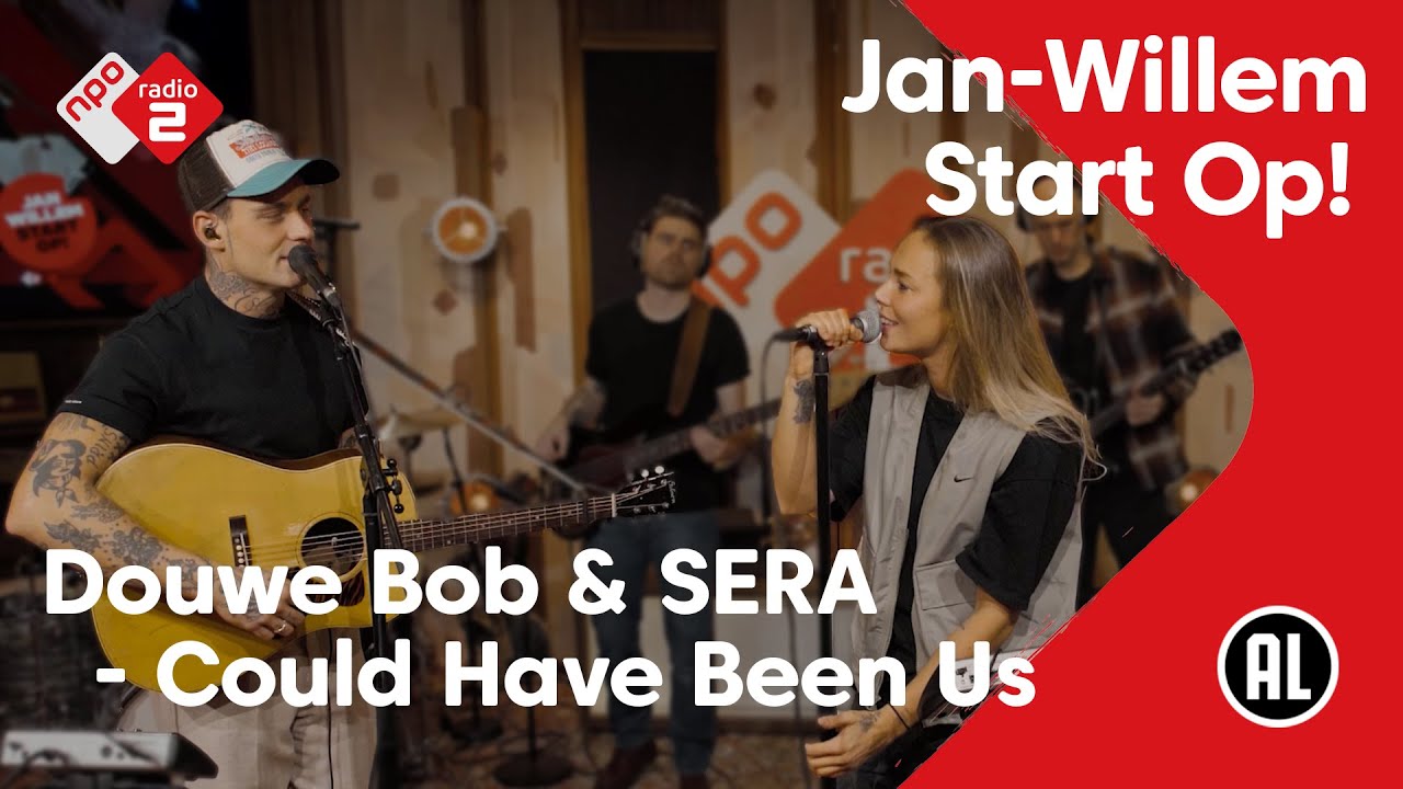 Douwe Bob & SERA - Could Have Been Us | NPO Radio 2
