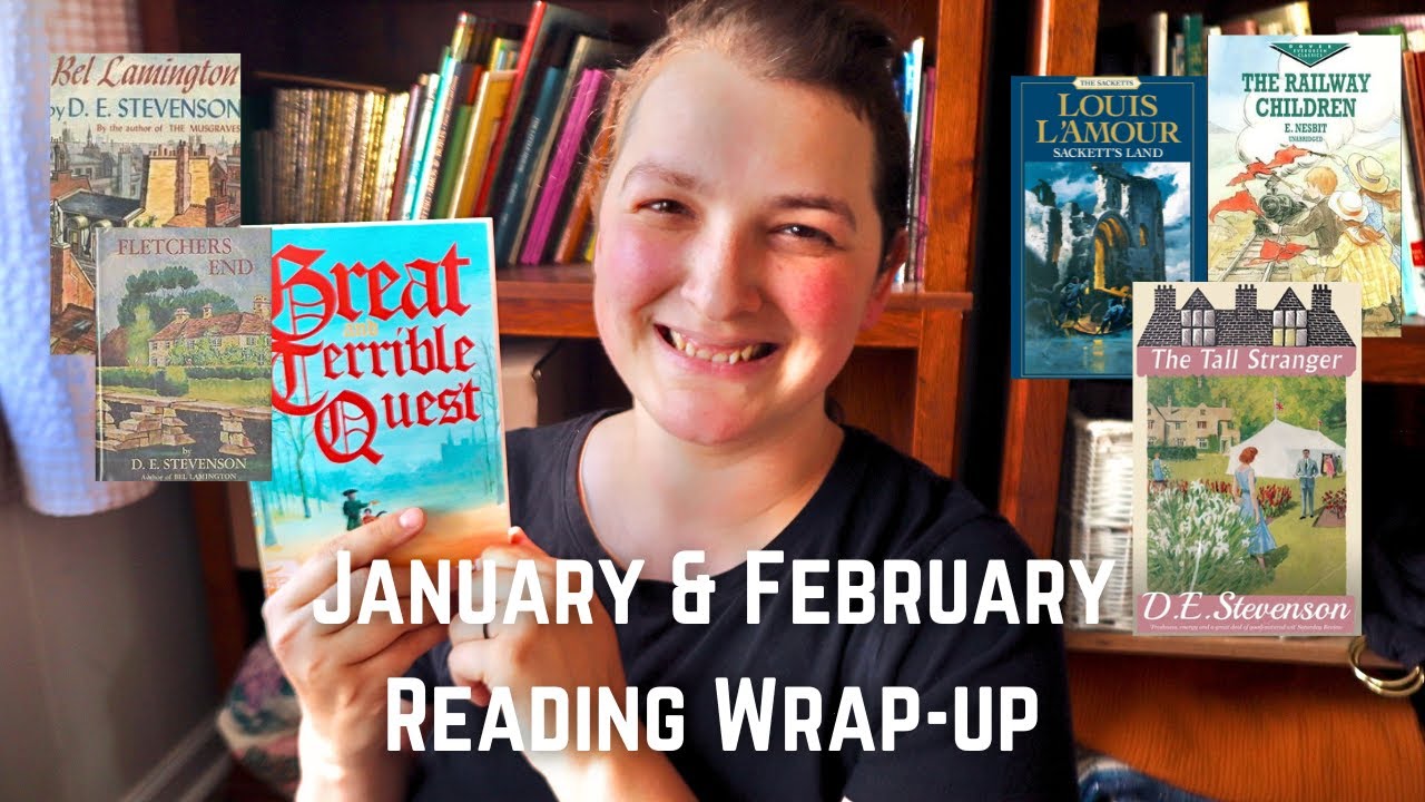 January & Febrary Reading Wrap Up | D. E. Stevenson, Louis L'Amour, Molly Clavering, Margaret Lovett