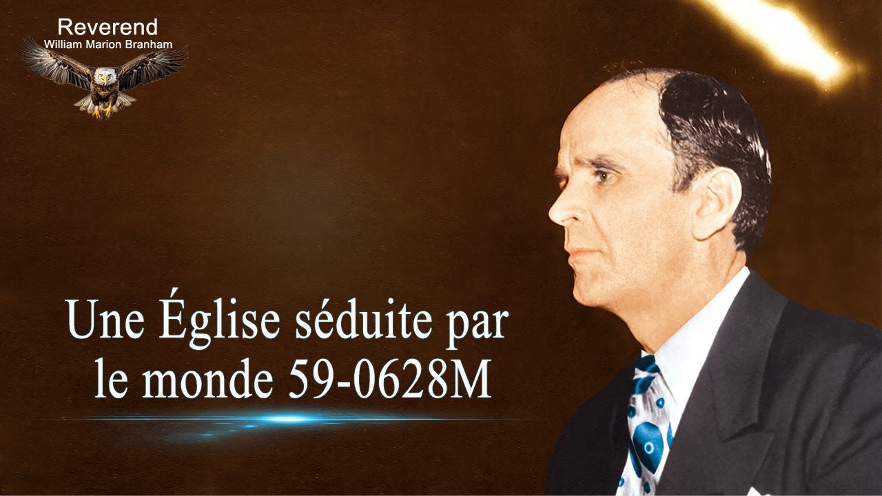 Une Église séduite par le monde William Marrion Branham 59-0628M