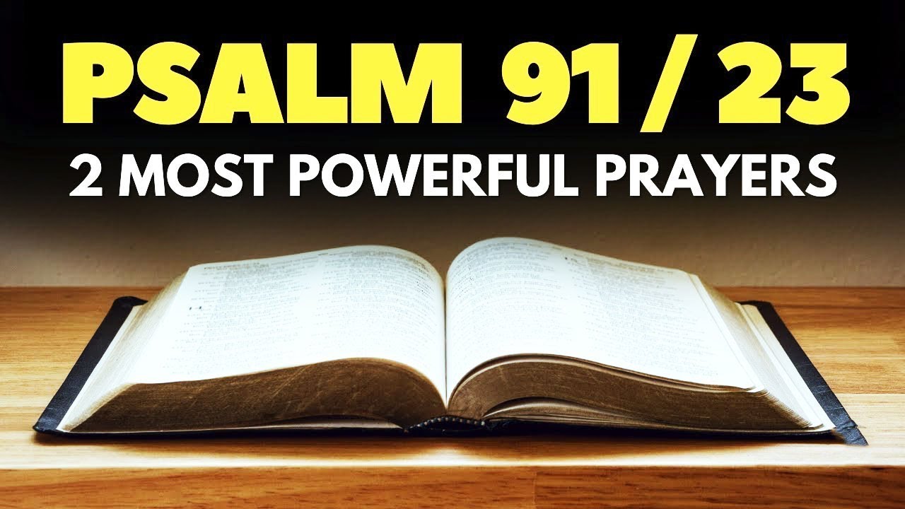 PSALM 91 AND PSALM 23 |  Most Powerful Psalms For Lord Protection And Blessings