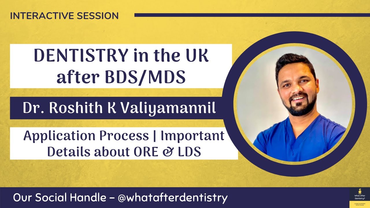 Dentistry in the UK after BDS/MDS | Know from the Expert | What After Dentistry