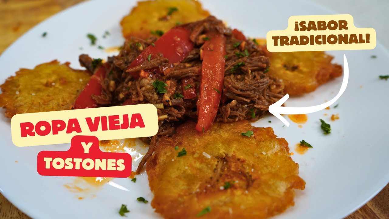 Cómo Hacer Ropa Vieja Cubana con Tostones de Plátano Verde | havanadice