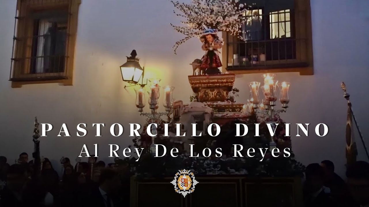 A.M. El Carpio - Al Rey de los Reyes - Pastorcillo Divino 2023 - Córdoba