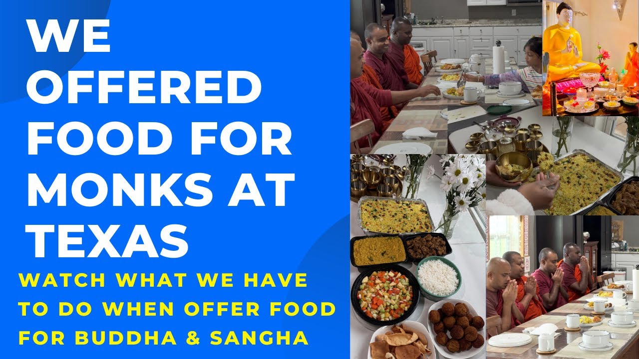 We offered food for the monks at Texas - Watch what we need to do when we offer food for maha Sangha