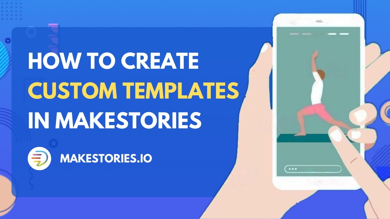 How to create custom templates in MakeStories