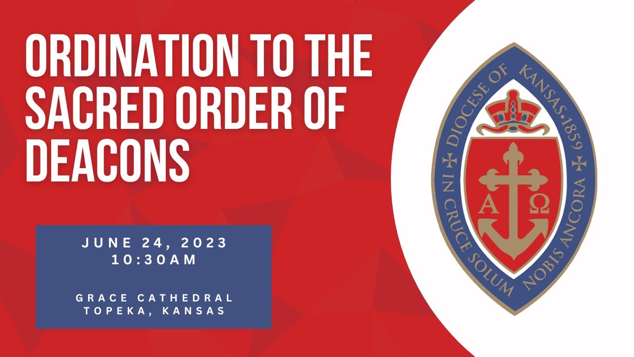 Ordination to the Sacred Order of Deacons