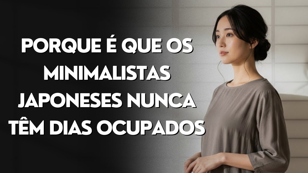 Porque é que os minimalistas japoneses nunca têm dias ocupados