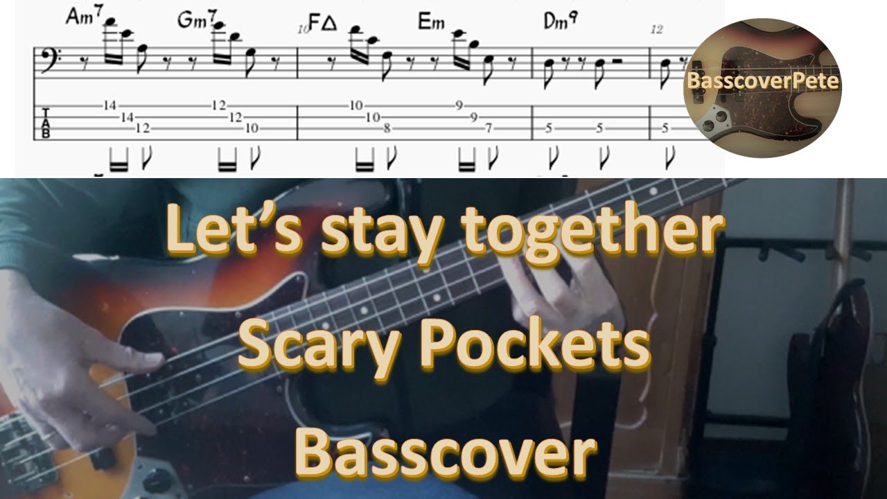 Scary Pockets Let's stay together (Al Green). Bass Cover Tabs Score Chords Transcription