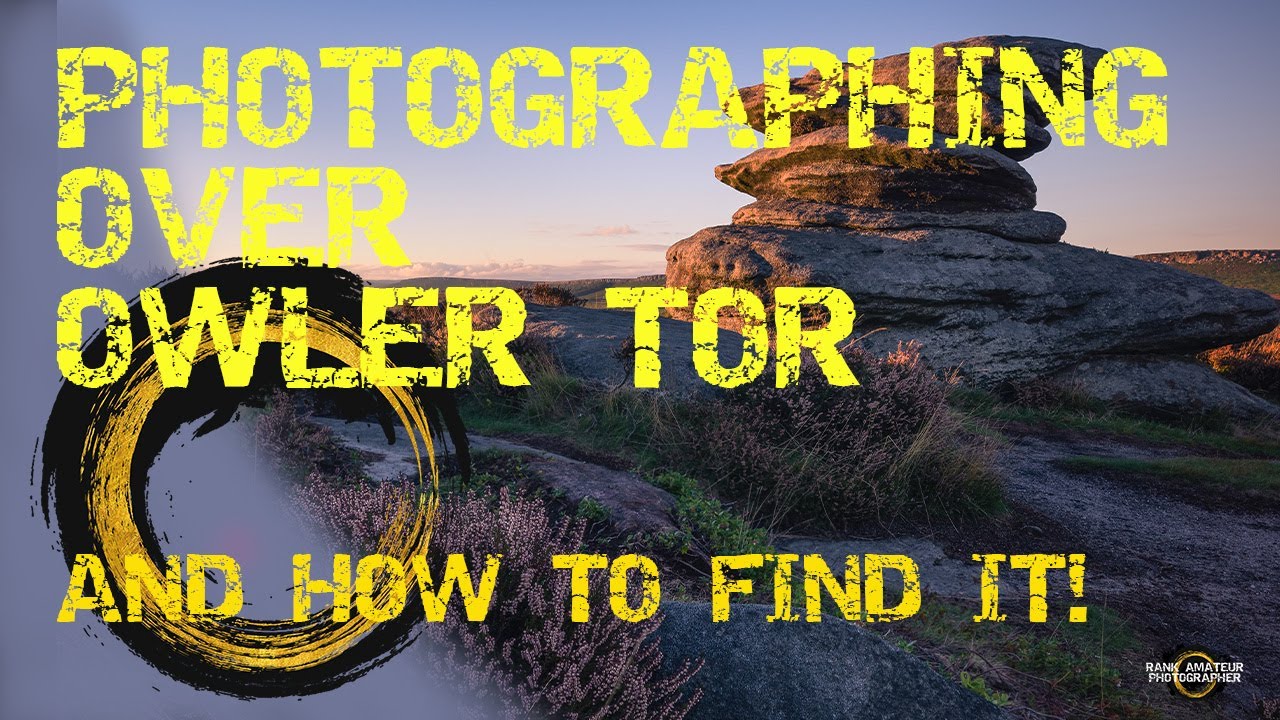 Photographing Over Owler Tor