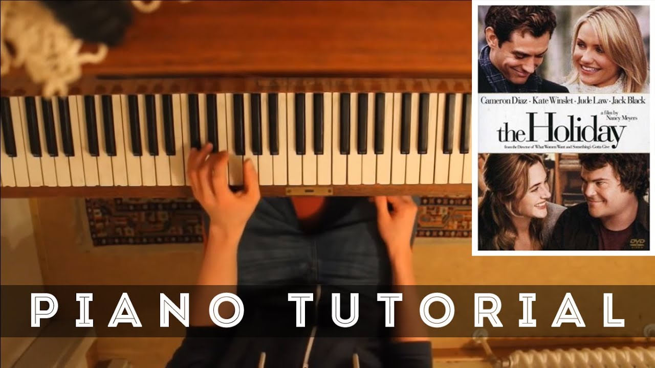 If you were a melody (Iris Melody) - The Holiday - Piano Cover - Tutorial - English