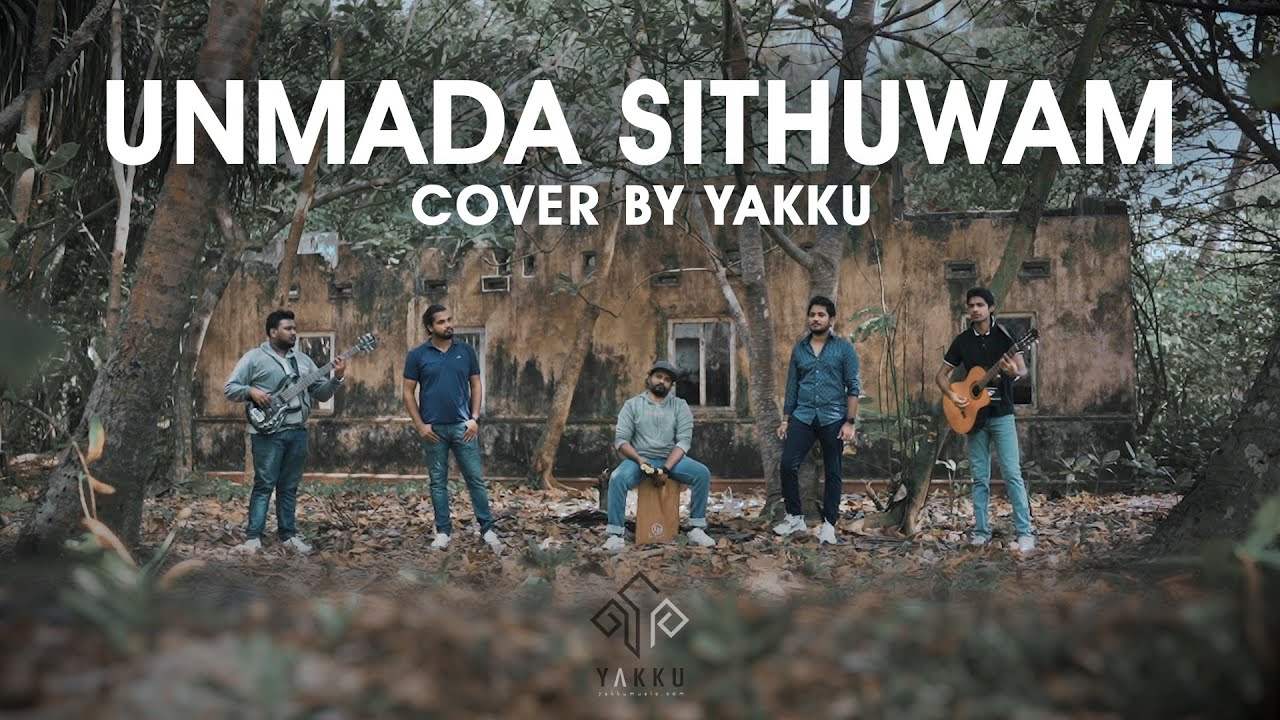 Unmada Sithuwam | උන්මාද සිතුවම් - Cover by #YAKKU