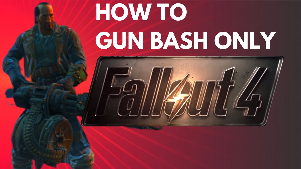 How To Make a Gun Bashing Build in Fallout 4