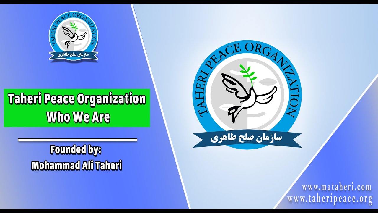 Taheri Peace Organization - Who We Are