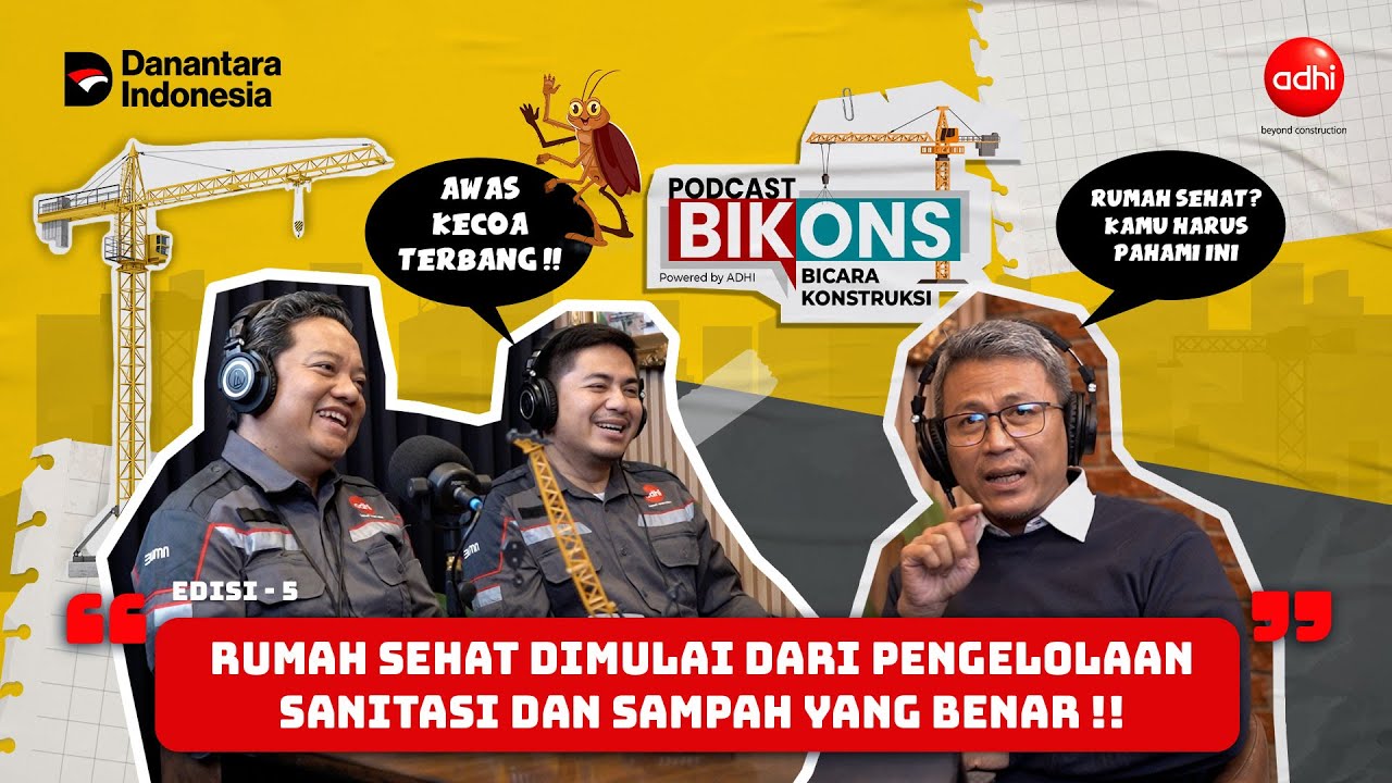 PODCAST BIKONS | BAHAS TUNTAS PENGELOLAAN SANITASI dan SAMPAH PADA RUMAH