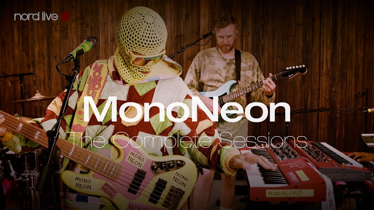 NORD LIVE: MonoNeon Sessions - FULL VERSION
