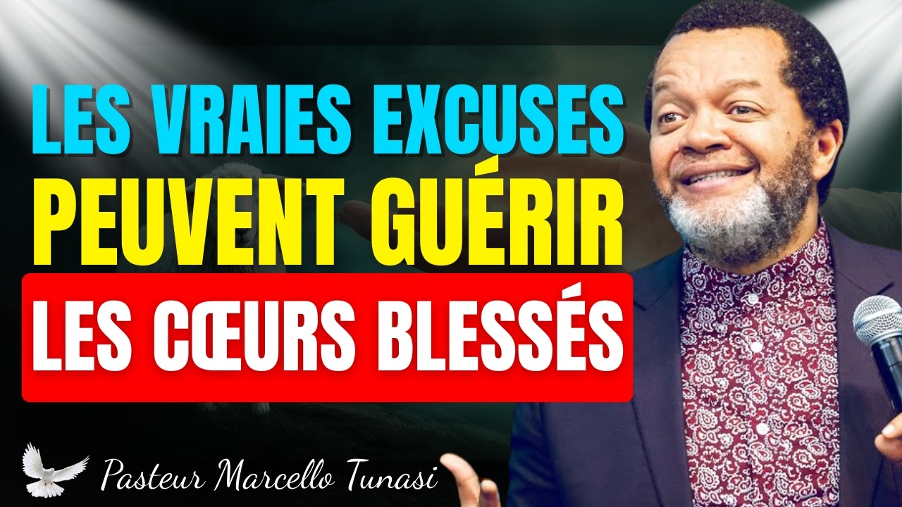 Les Vraies Excuses Guérissent | Le Chemin du Pardon – Pasteur Marcello Tunasi