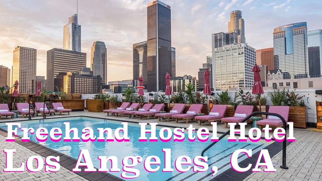 Freehand Hostel Hotel Downtown Los Angeles 2023 - Full Hotel Review