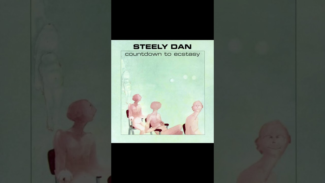 Steel̰y̰ ̰Dan  Countdow̰n̰ to Ecstas̰y̰ 1973 Full Album