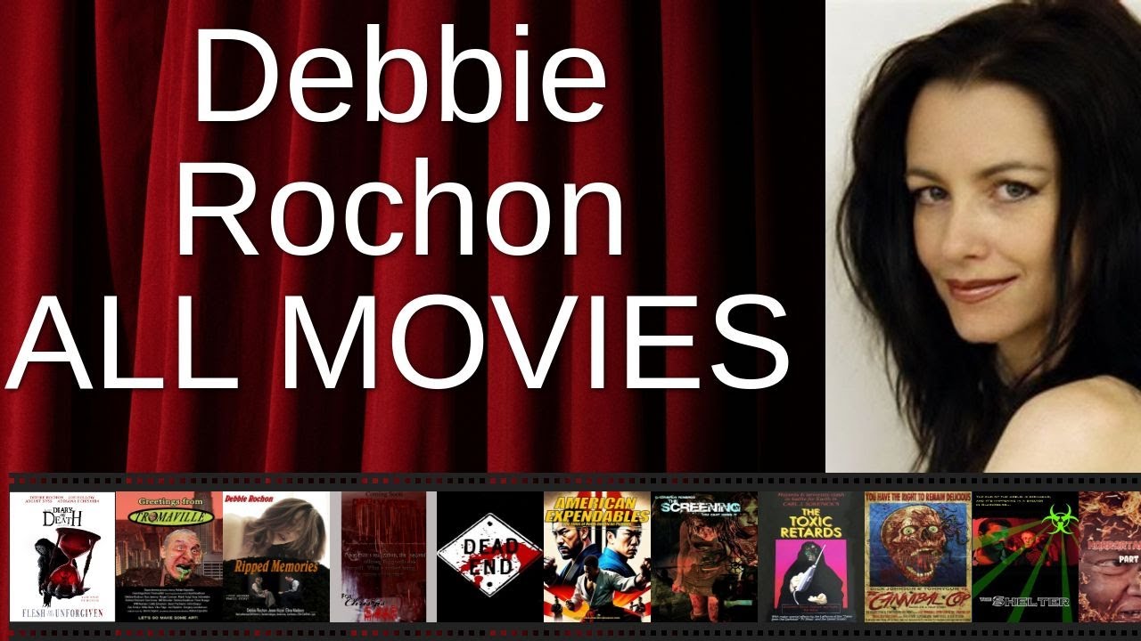 ALL Debbie Rochon Movies Ranked by Score (Critics + Fans)