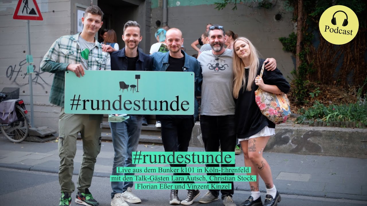 Podcast: #rundestunde - Live aus dem Bunker k101 in Köln-Ehrenfeld