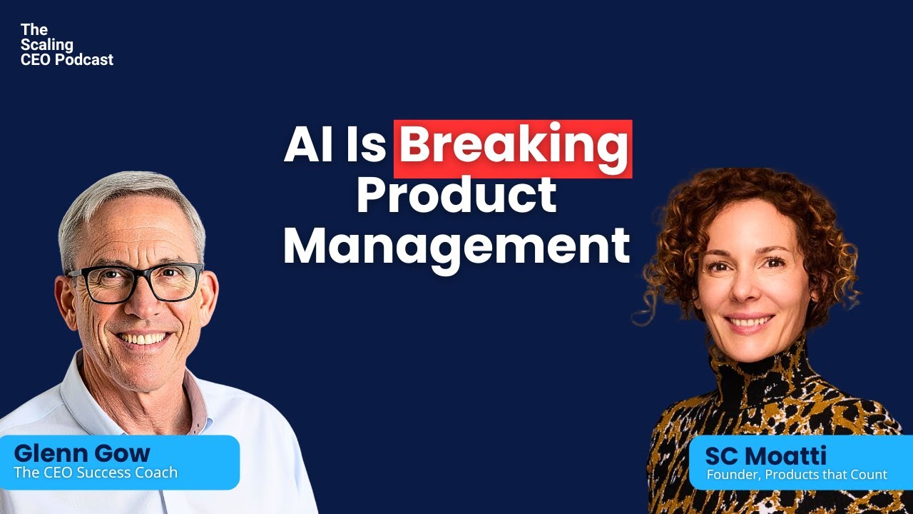AI Is Breaking Product Management | The Scaling CEO Podcast