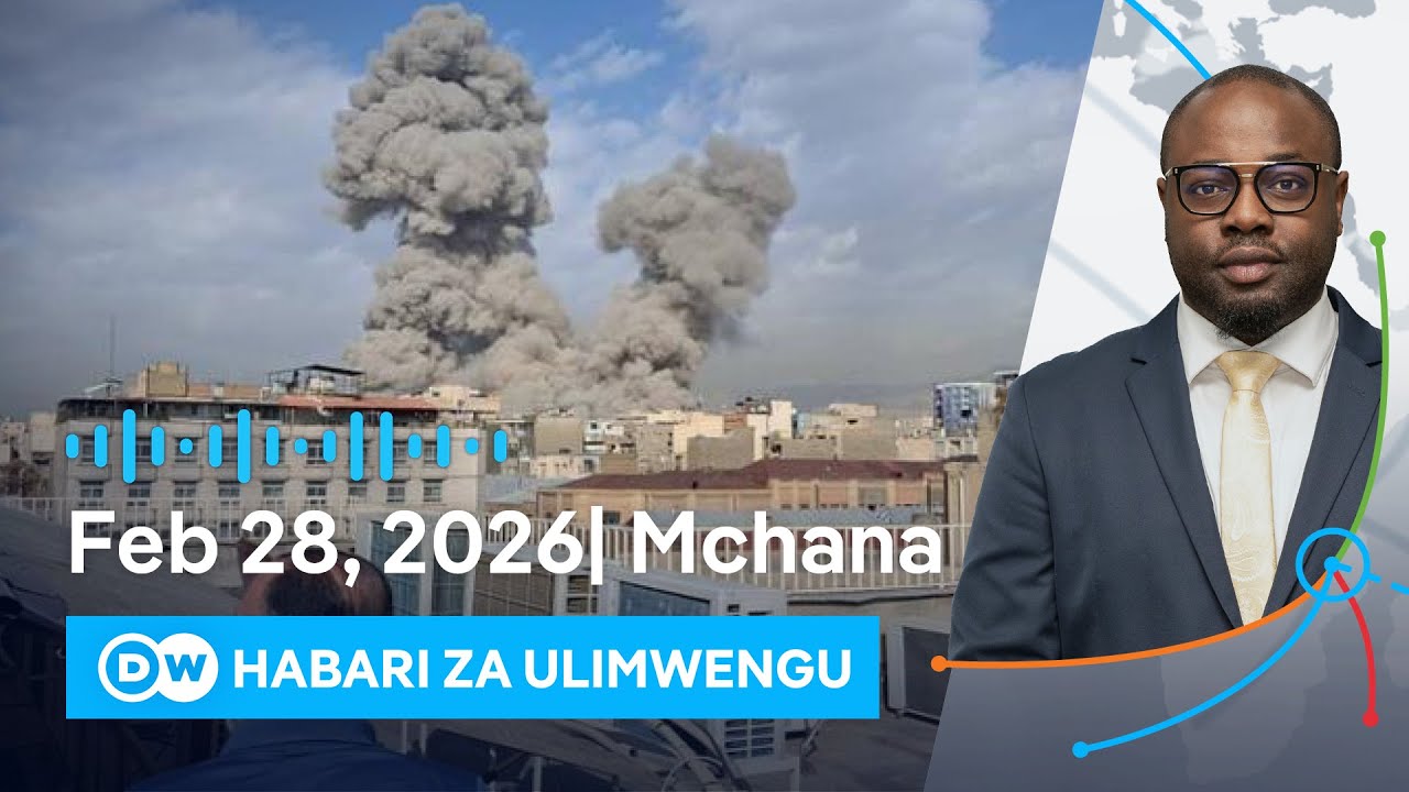 DW Kiswahili Habari za Ulimwengu | 28.02.2026 | Mchana | Swahili Habari leo | Podcast