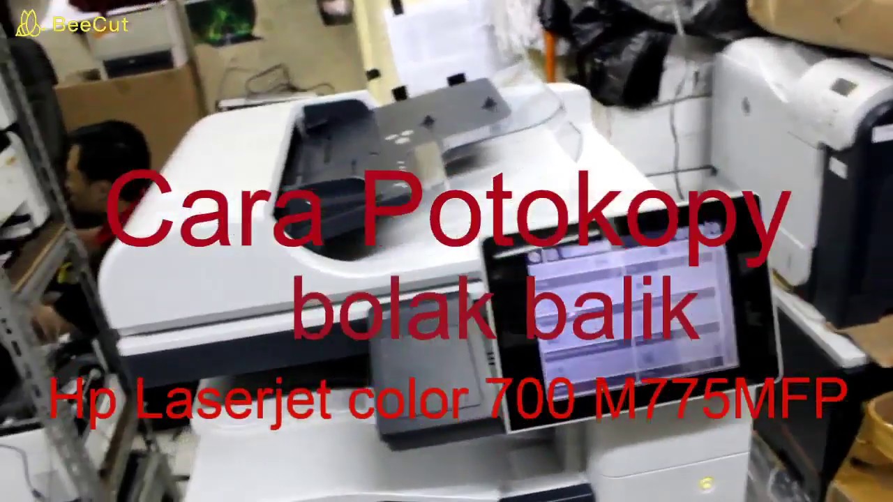 CARA POTOKOPY BOLAK BALIK HP LASERJET COLOR 700 M775MFP