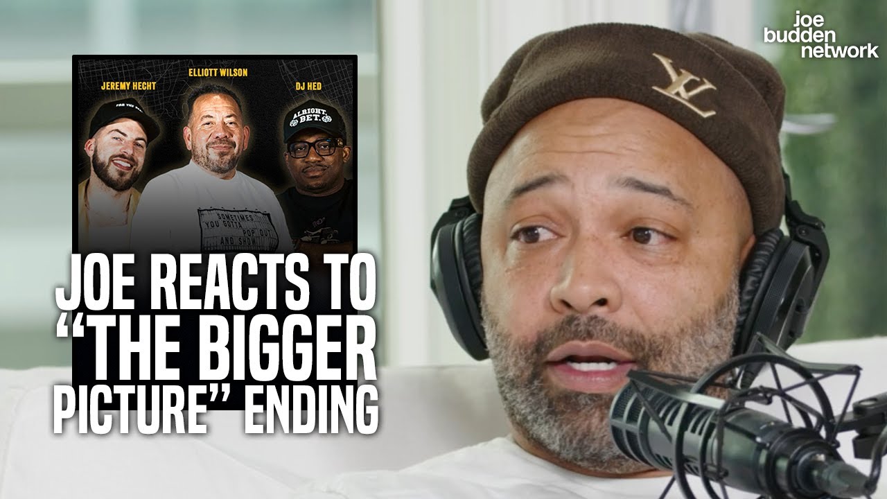 Joe Budden Reacts to Elliott Wilson and DJ Hed &ldquo;The Bigger Picture&rdquo; Ending