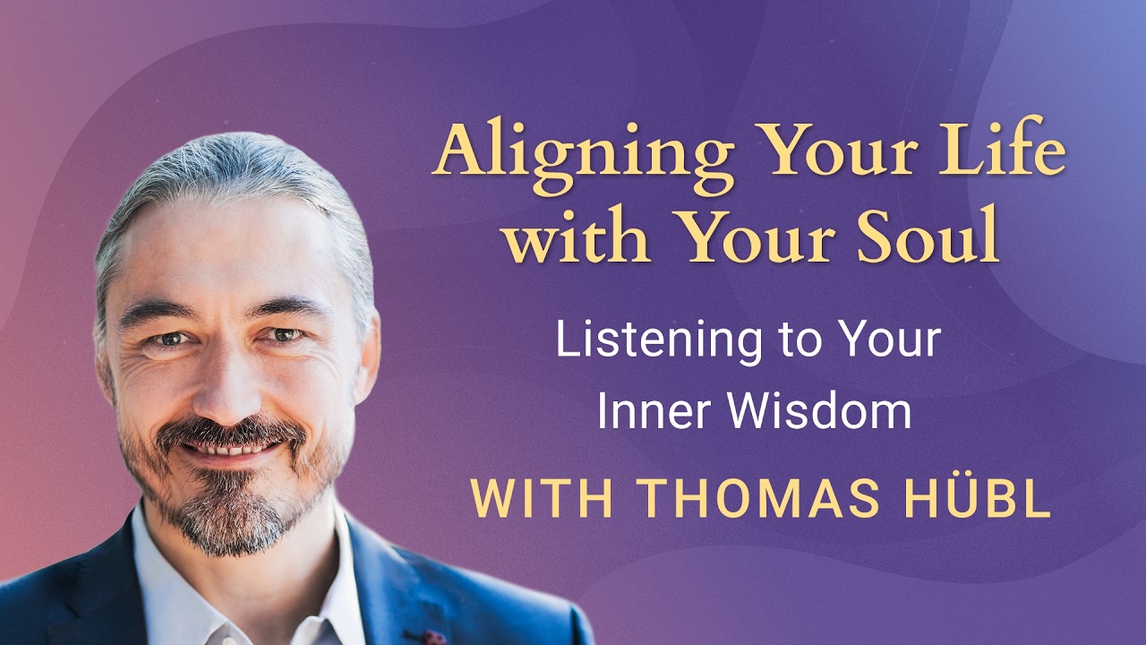 Aligning Your Life with Your Soul with Thomas Hübl