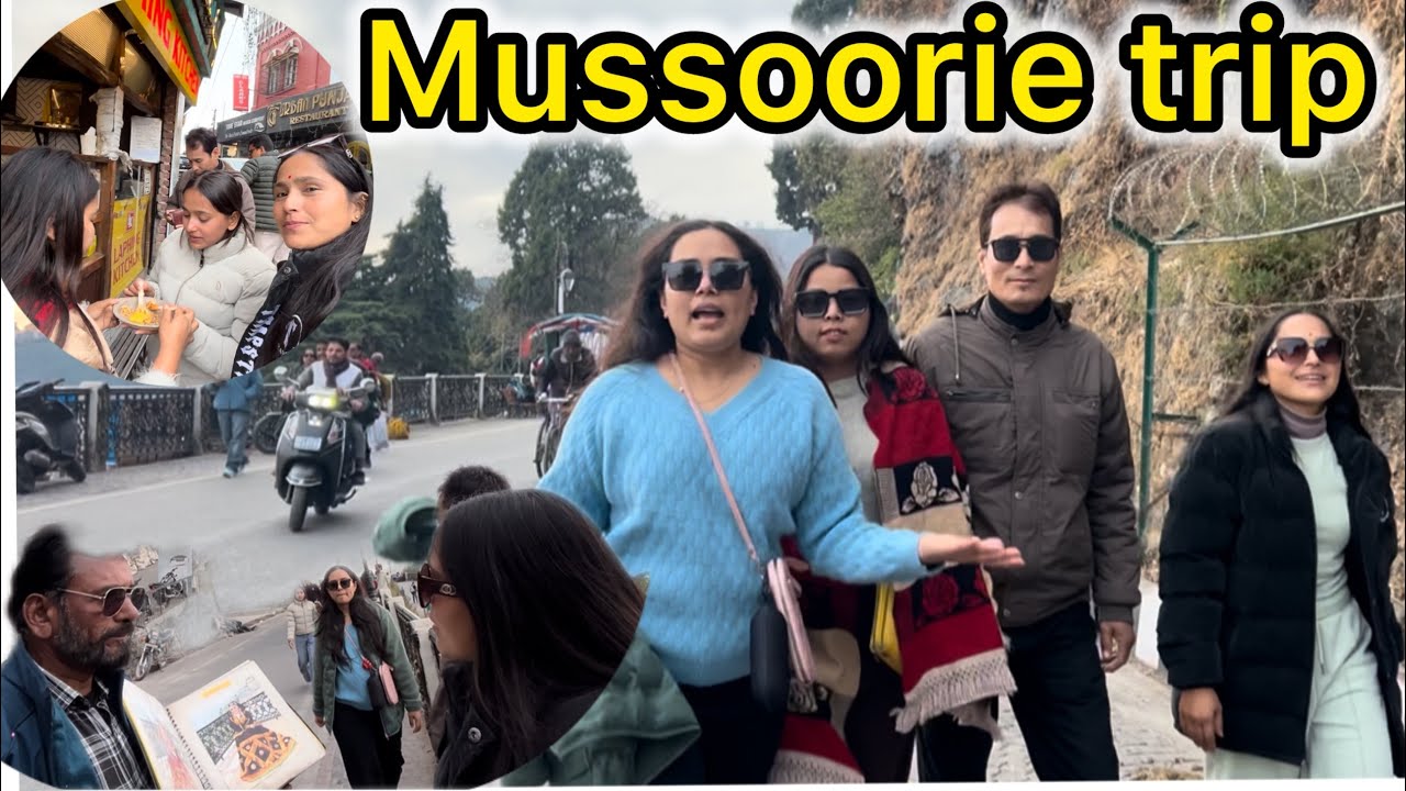 Mussoorie trip with family…