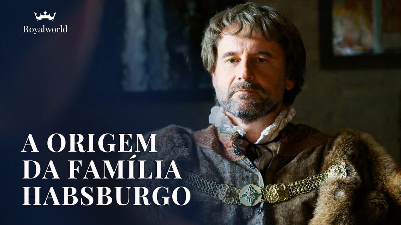 A Origem da Família Habsburgo | Dinastia alemã