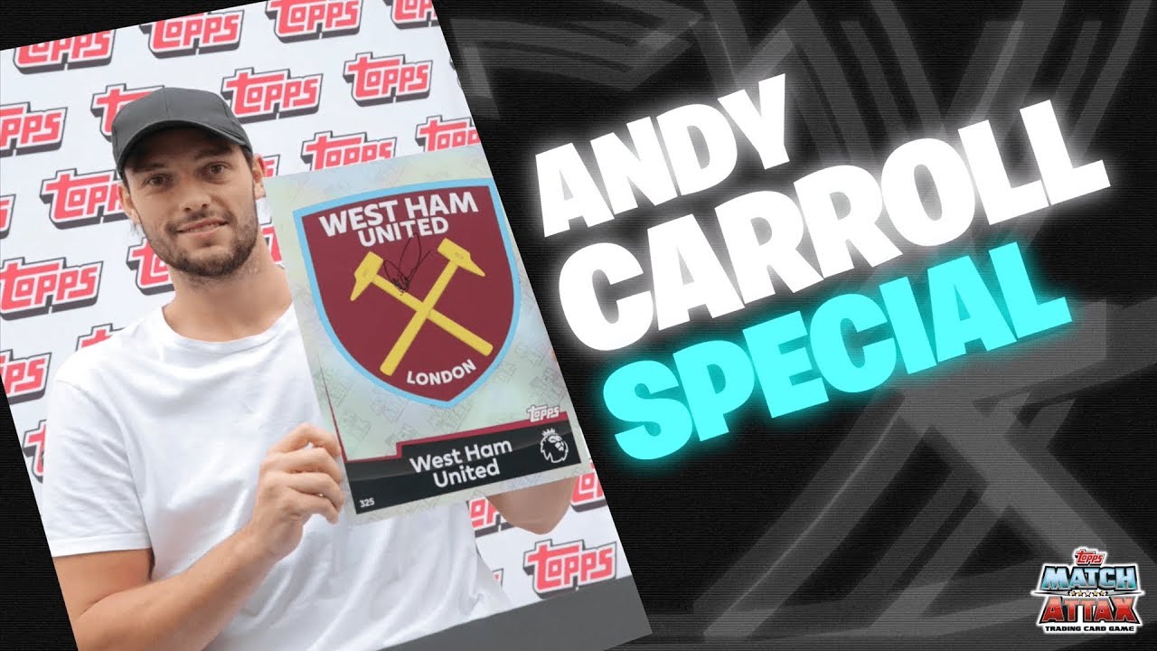 MATCH ATTAX PACK OPENING - BY WEST HAM STRIKER ANDY CARROLL!