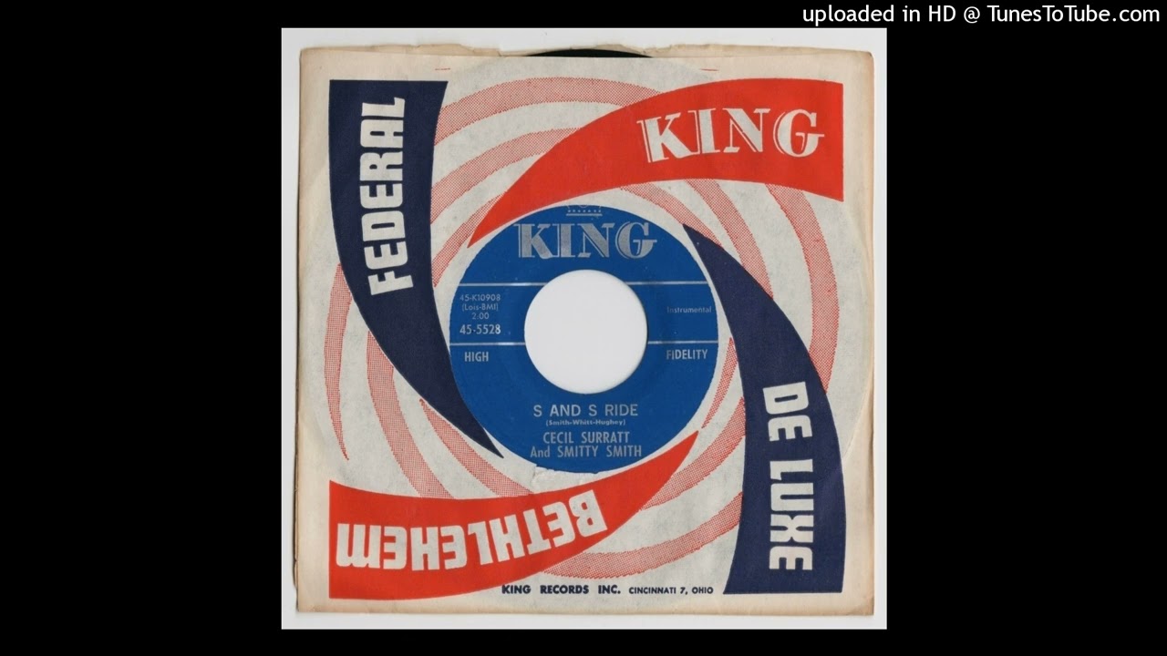 Cecil Surratt & Smitty Smith - S&S Ride - King Records