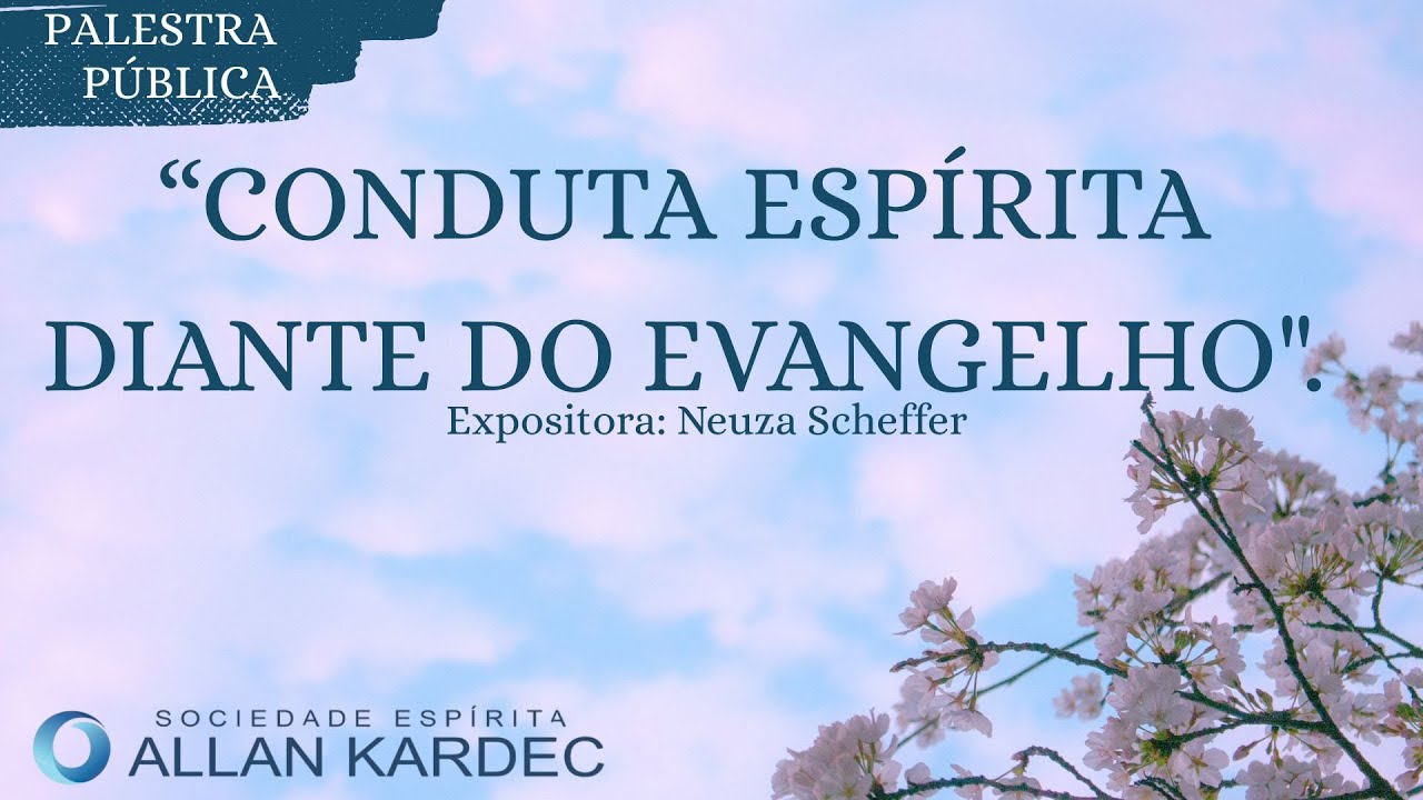 Conduta Espírita diante do Evangelho.