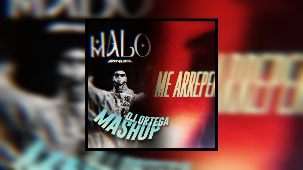 MALO x ME ARREPENTÍ [DJ Ortega Mashup]