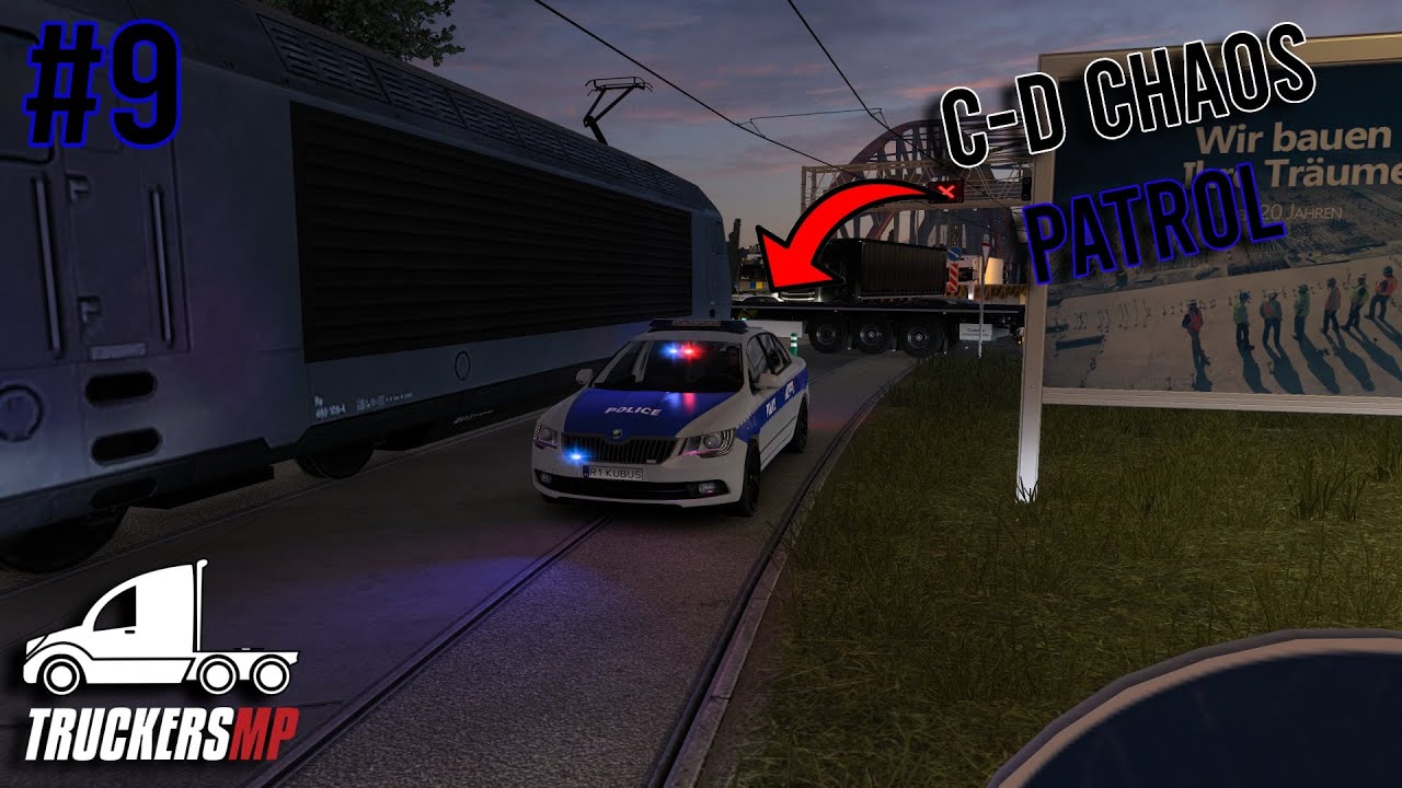 C-D CHAOS Patrol! |🚔| TruckersMP Game Moderation #9