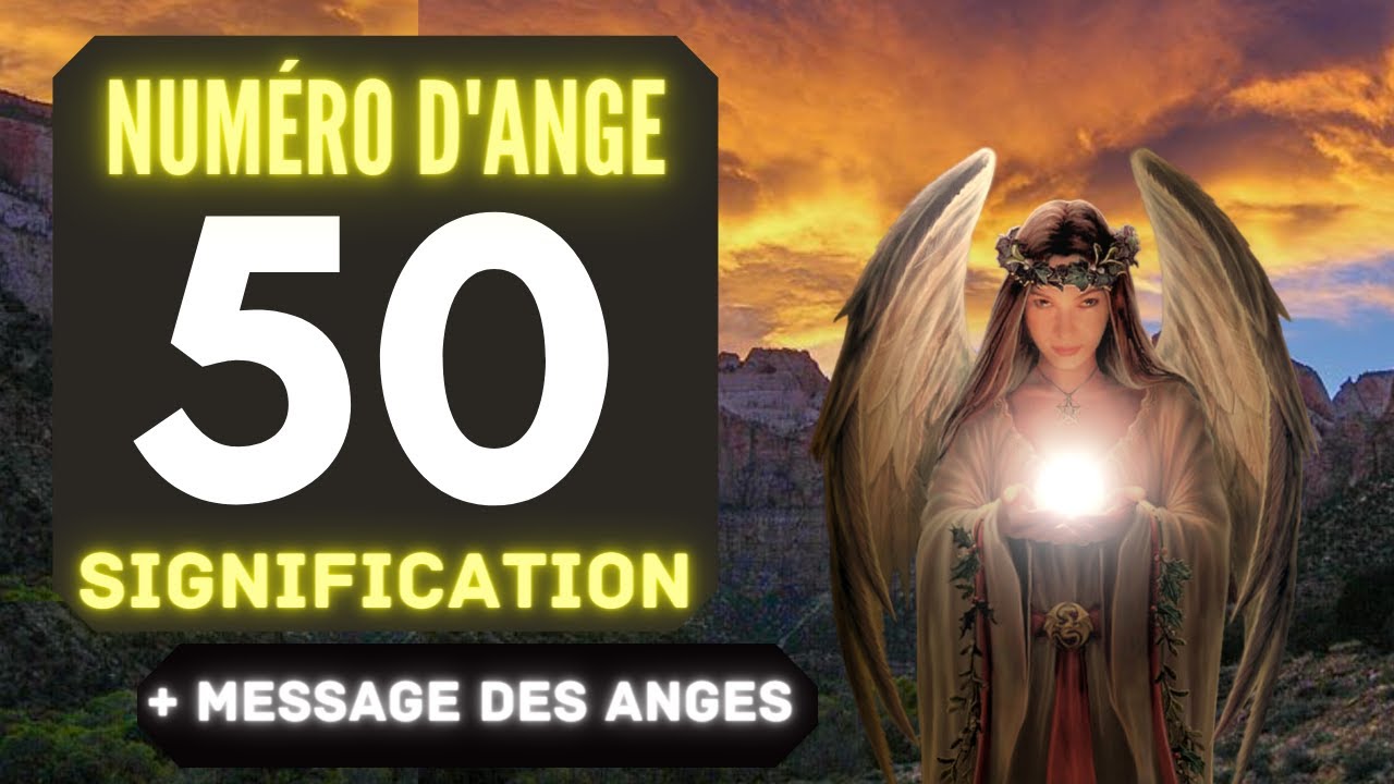 Chiffre Ang&eacute;lique 50: Le Profond Signification Du Nombre 50 🌌