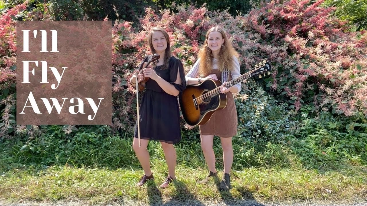 I'll Fly Away - The Pressley Girls
