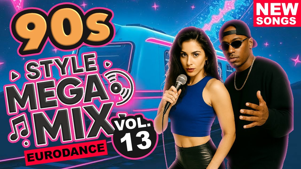 90s Eurodance Dancefloor Party Retro Mega Mix - Vol.13- Song Playlist