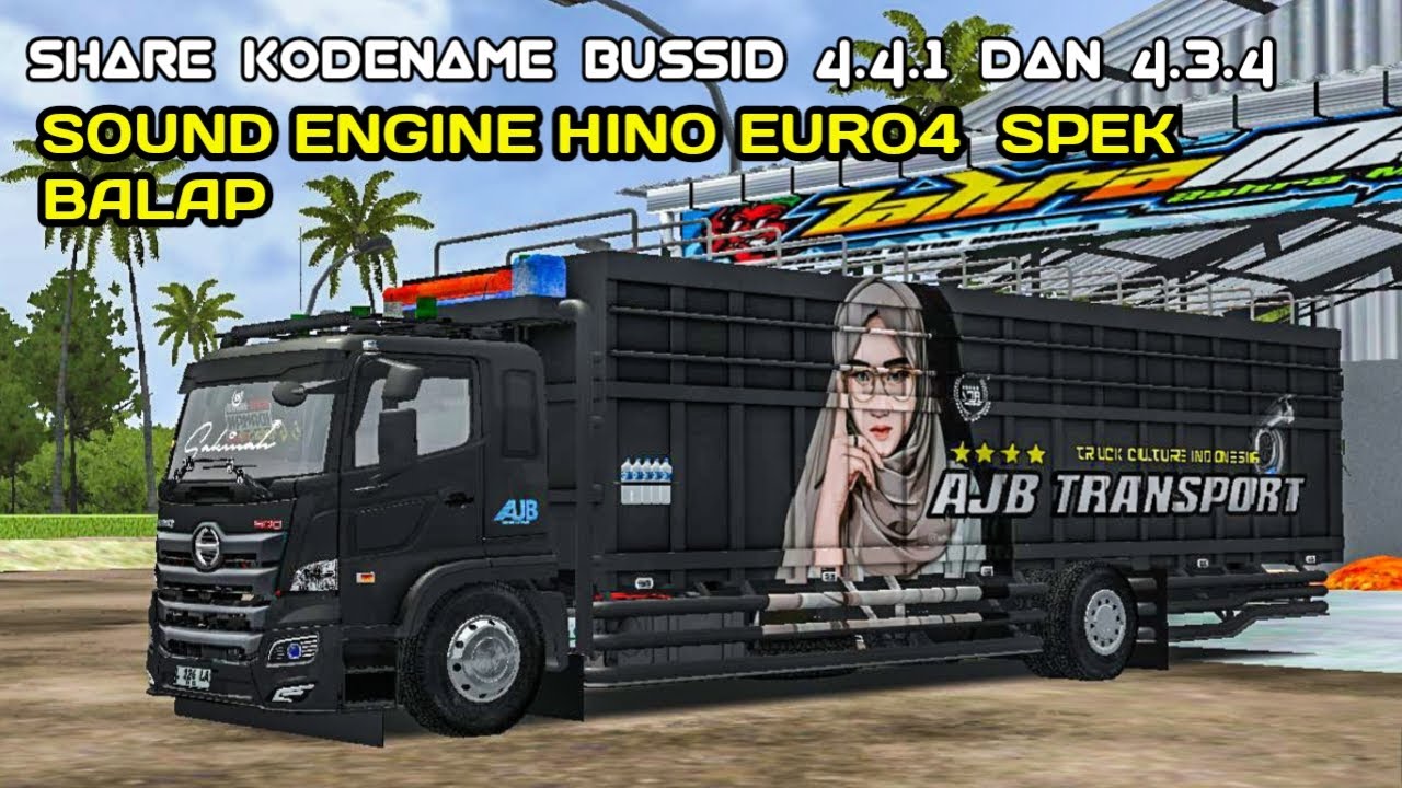 SHARE KODENAME SOUND ENGINE HINO EURO 4 SPEK BALAP BUSSSID 4.4.1 DAN 4.3.4  TERBARU