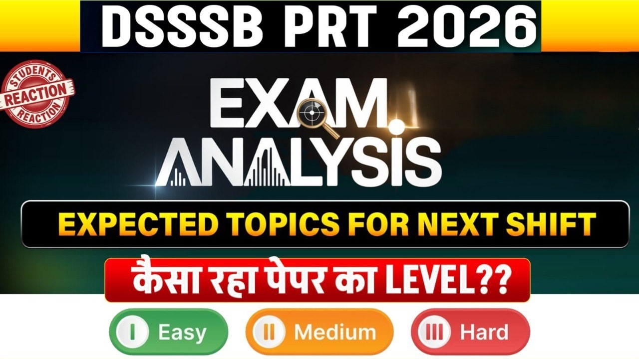 DSSSB PRT 2026 Real Analysis and Suggestion for upcoming shifts | Next Shift Important Topic #dsssb 