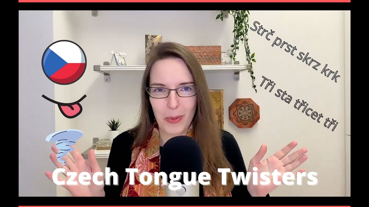 Czech tongue twisters - Strč prst skrz krk and another one with no vowels & more funny Czech words