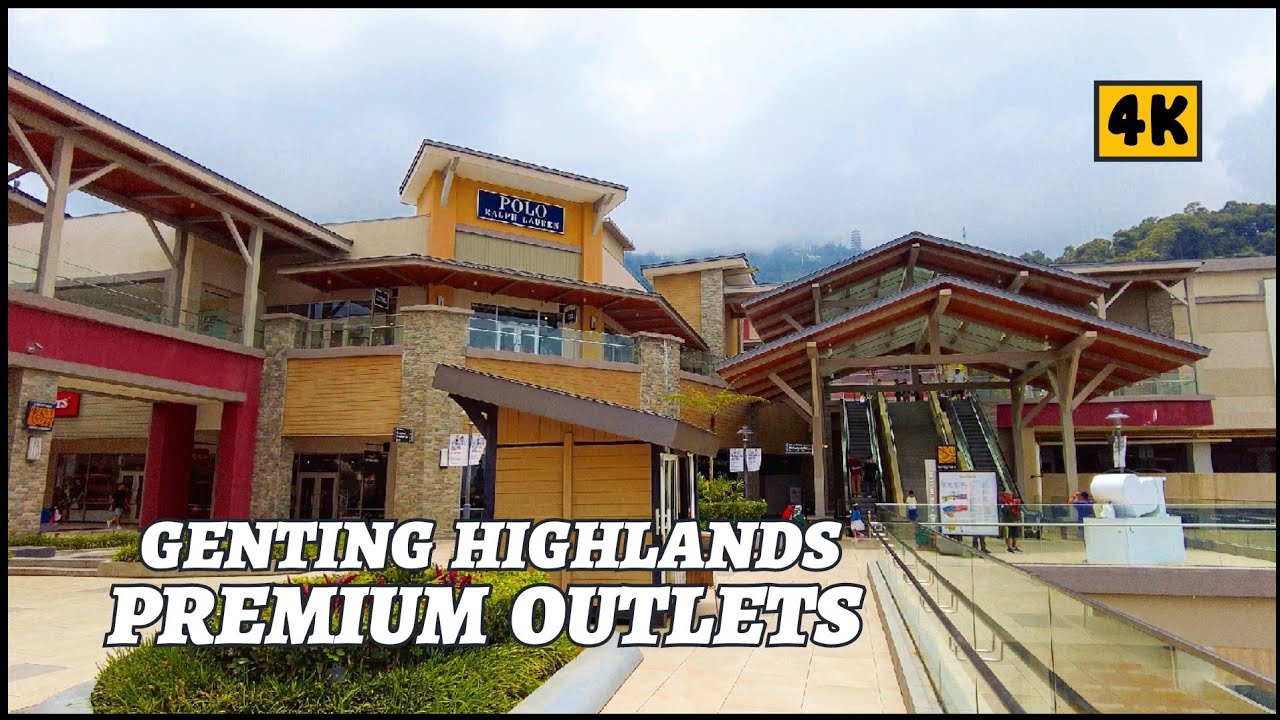 Genting Highlands Premium Outlets | Pahang | Malaysia | 4K
