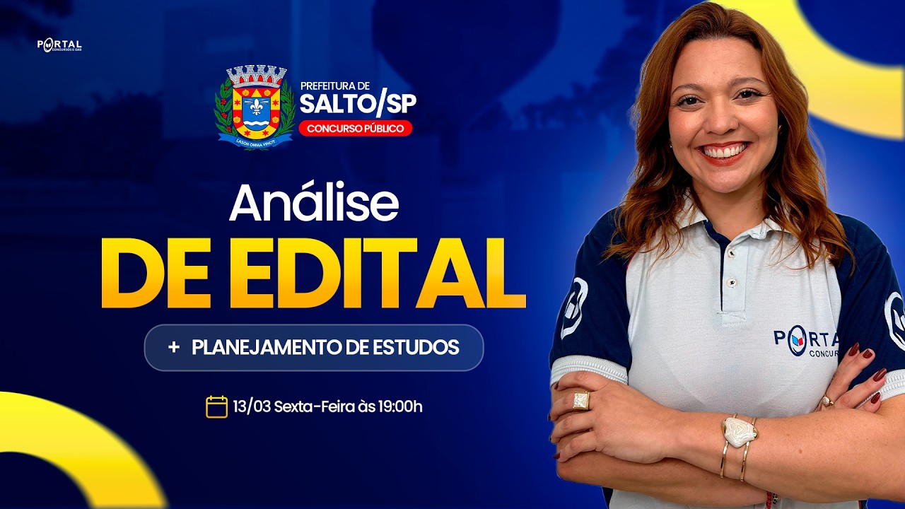 CONCURSO PREF DE SALTO/SP: ANÁLISE DE EDITAL + PLANEJAMENTO DE ESTUDOS