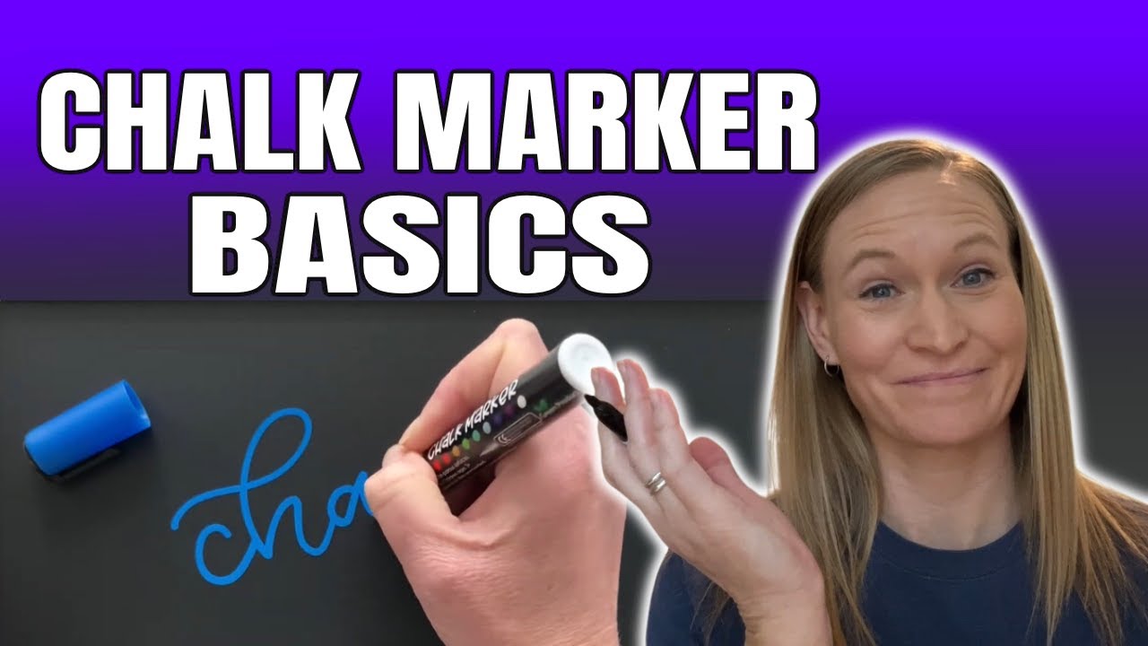 Chalk Marker Basics